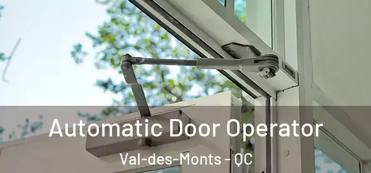 Automatic Door Operator Val-des-Monts - QC