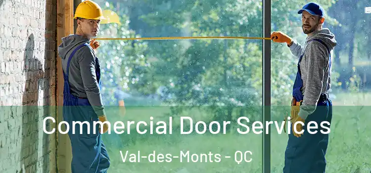 Commercial Door Services Val-des-Monts - QC
