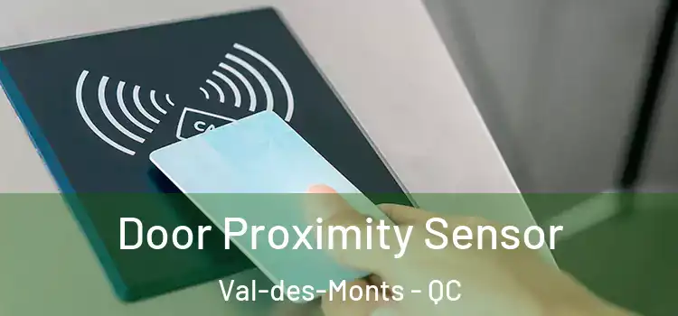 Door Proximity Sensor Val-des-Monts - QC