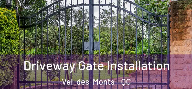  Driveway Gate Installation Val-des-Monts - QC