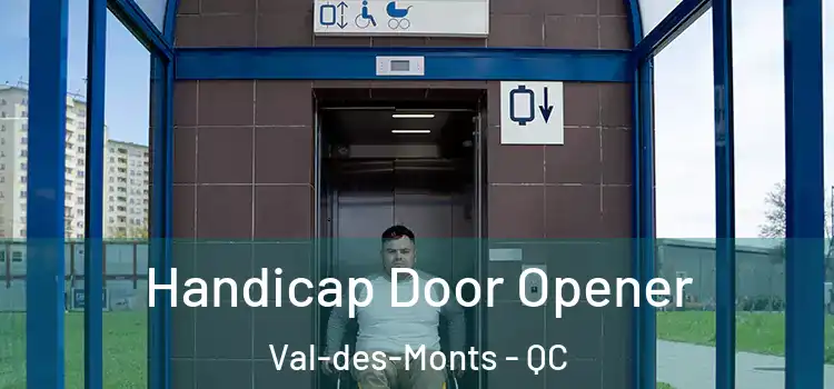 Handicap Door Opener Val-des-Monts - QC