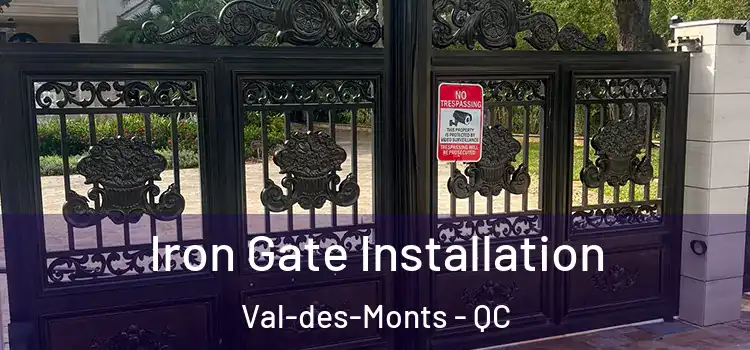 Iron Gate Installation Val-des-Monts - QC